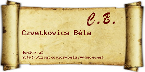 Czvetkovics Béla névjegykártya